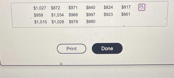 $1,027 $872
$971
$840
$824
$817
$958
$1,034 $988
$997
$923
$661
$1,015 $1,028 $978
$880
Print
Done
