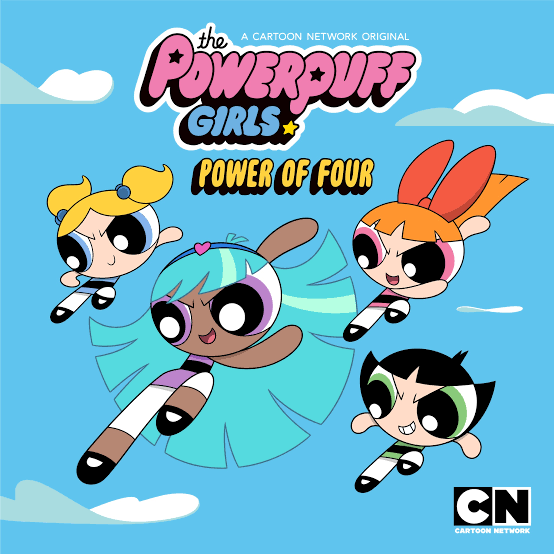 the, A CARTOON NETWORK ORIGINAL
ROWERDUFR
GIRLS
POWER OF FOUR
CN
CARTOON METHORK
