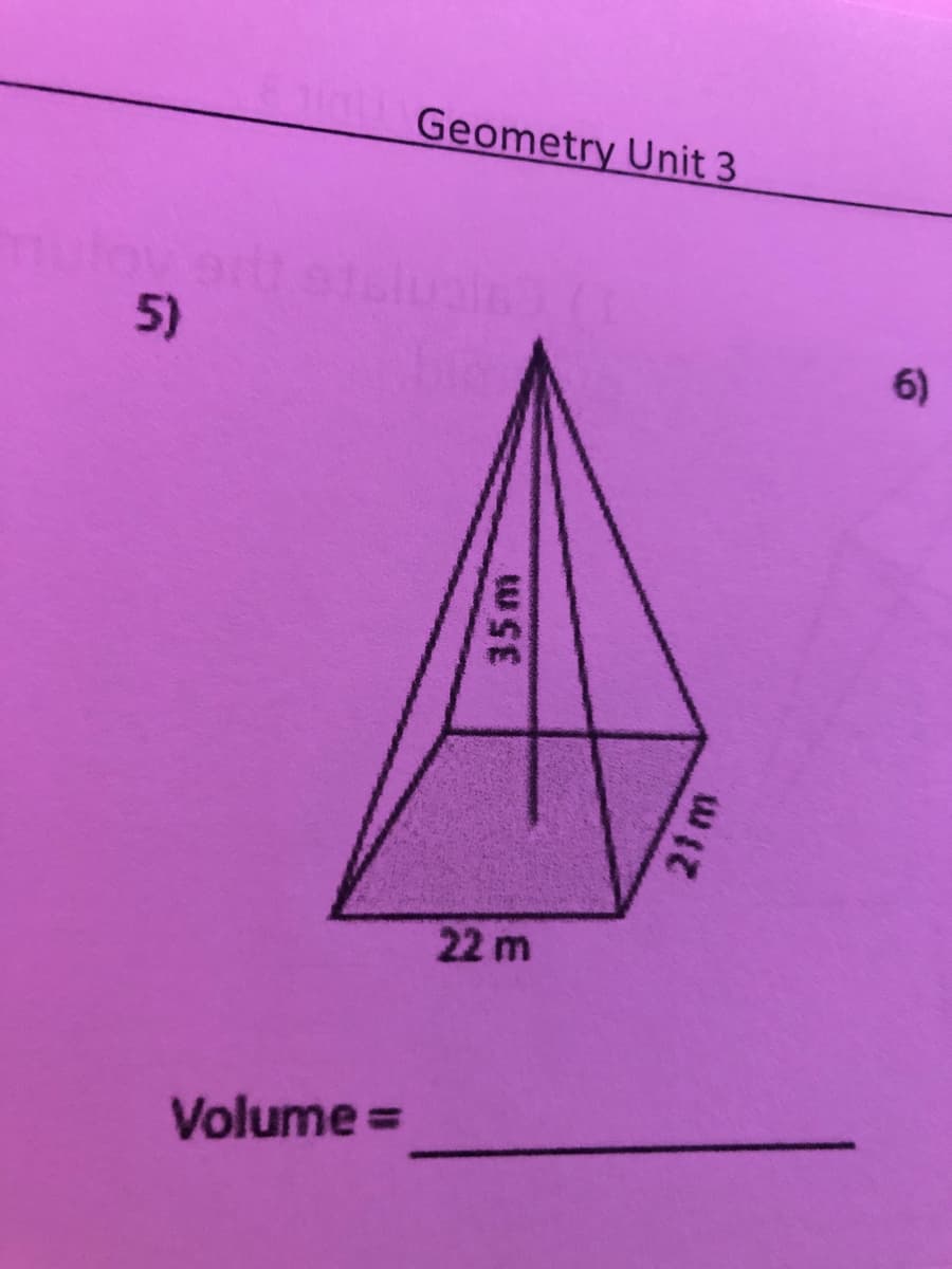 Geometry Unit 3
mutoy
5)
6)
22 m
Volume =
35m
