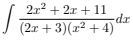 2x2 + 2x + 11
rp-
(2x + 3)(x² + 4)`
