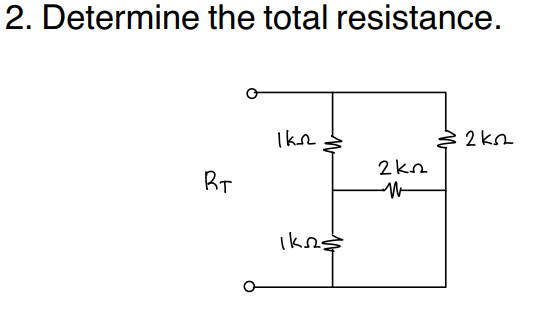 2. Determine the total resistance.
Ikn
2 2 kn
2kn
RT
