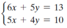 + 5y
= 13
( 5х + 4y 3D 10
=
