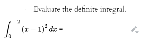 Evaluate the definite integral.
-2
(и — 1)? dz
