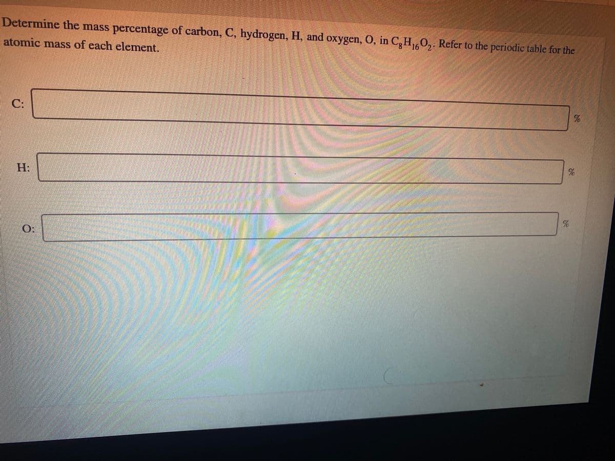 Determine the mass percentage of carbon, C, hydrogen, H, and oxygen, O, in C,HO,. Refer to the periodic table for the
atomic mass of each element.
C:
H:
