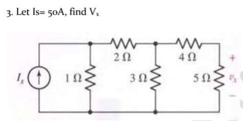 3. Let Is= 50A, find V,
4Ω
10.
30
50
