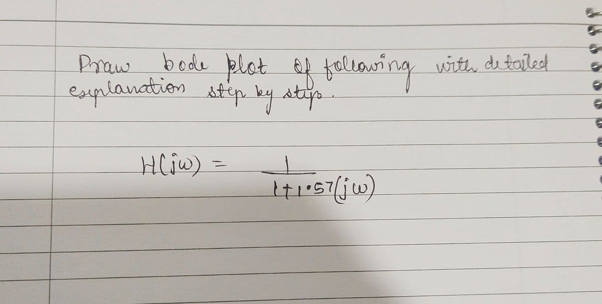 Praw bode plot 6f following
eguprlanation step ky stip.
with detailed
HCiW)3=
57
