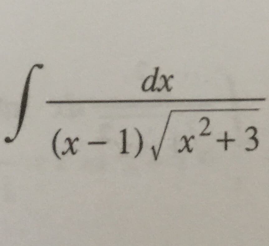 dx
(x – 1) / x²+3
