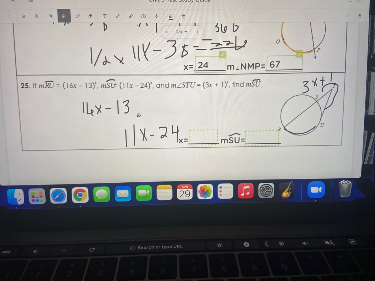 36 b
3/4 -
>
x= 24
M NMP= 67
25. If mRU = (16x - 13)', mS# (11x- 24)', and MZSTU = (3x + 1)', find mŠŪ
%3D
Ilex-13.
I/x-24
Ix=
mSU=
APR
29
...
Ce
G Search or type URL
esc
