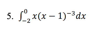 5. L, x(x – 1)-³dx
