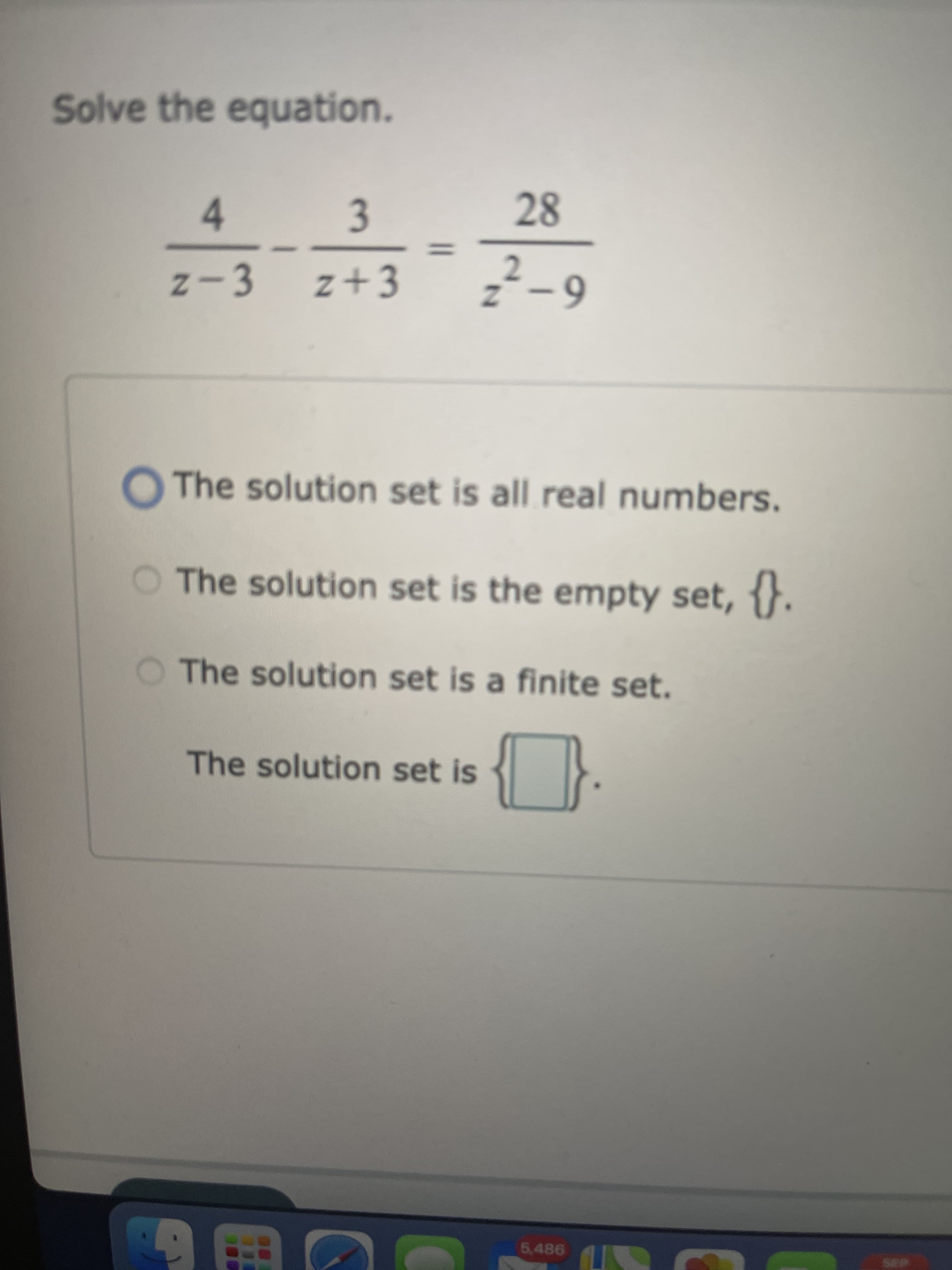 Solve the equation.
4.
3
28
z-3
z+3
z-9
