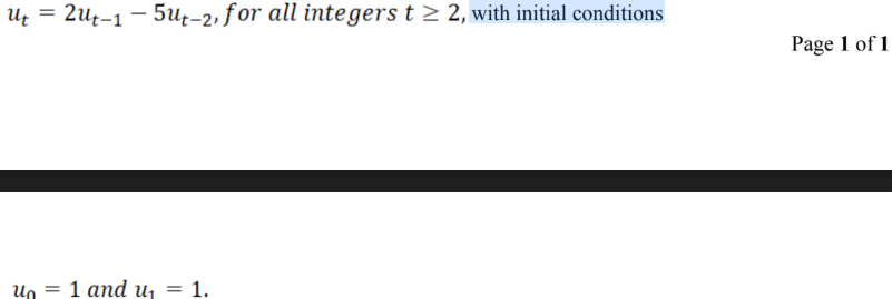 2u¢-1 – 5u¢-2,for all integers t > 2, with initial conditions
%3D
