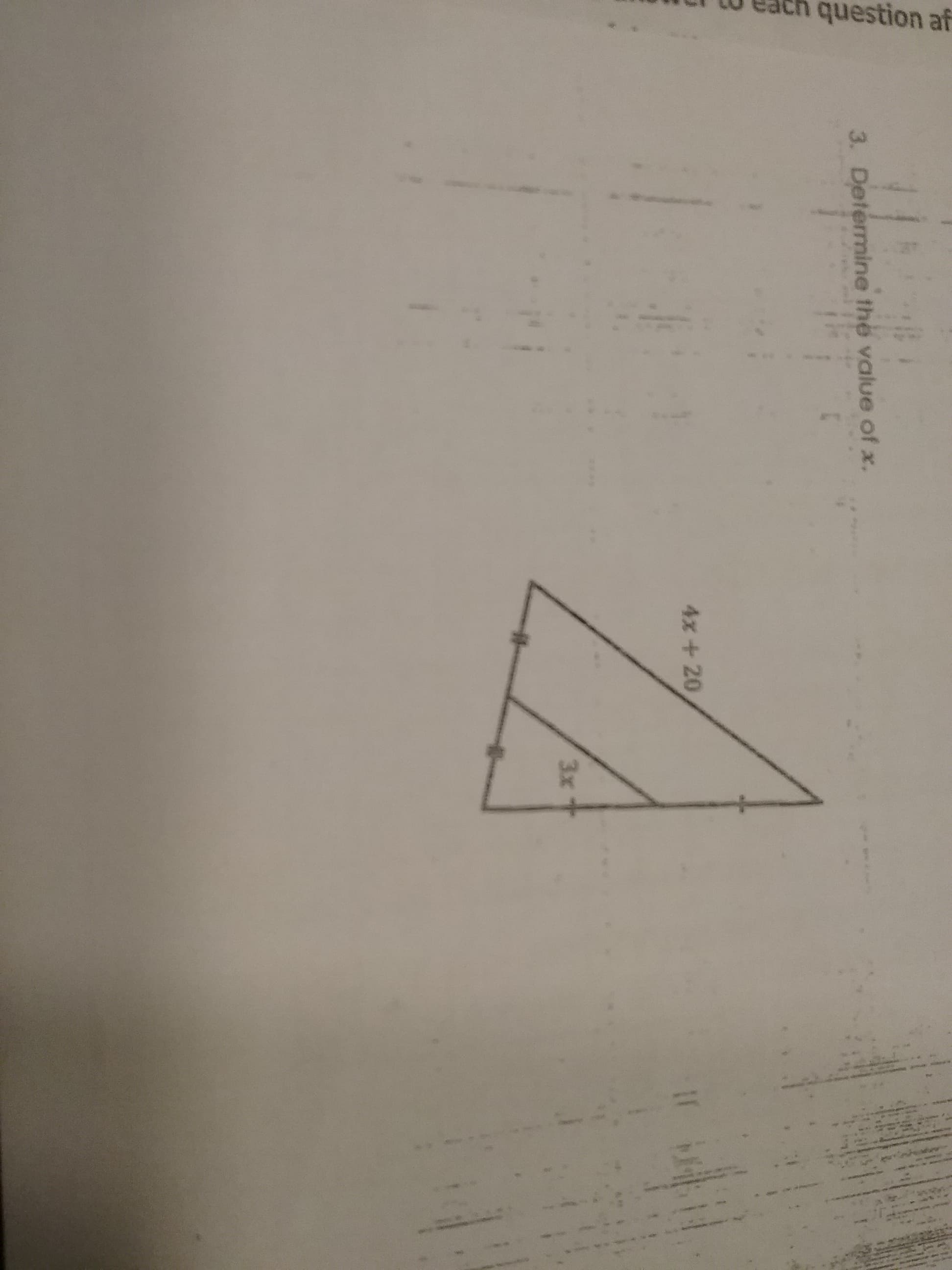 3. Determine the value of x.
4x+20
3x
