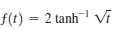 f(t) = 2 tanh Vi
