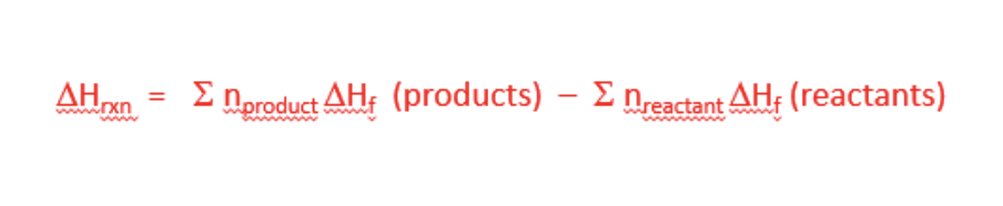 ΔΗ,
Σ
oroduct AH, (products) – E nreactant AH; (reactants)

