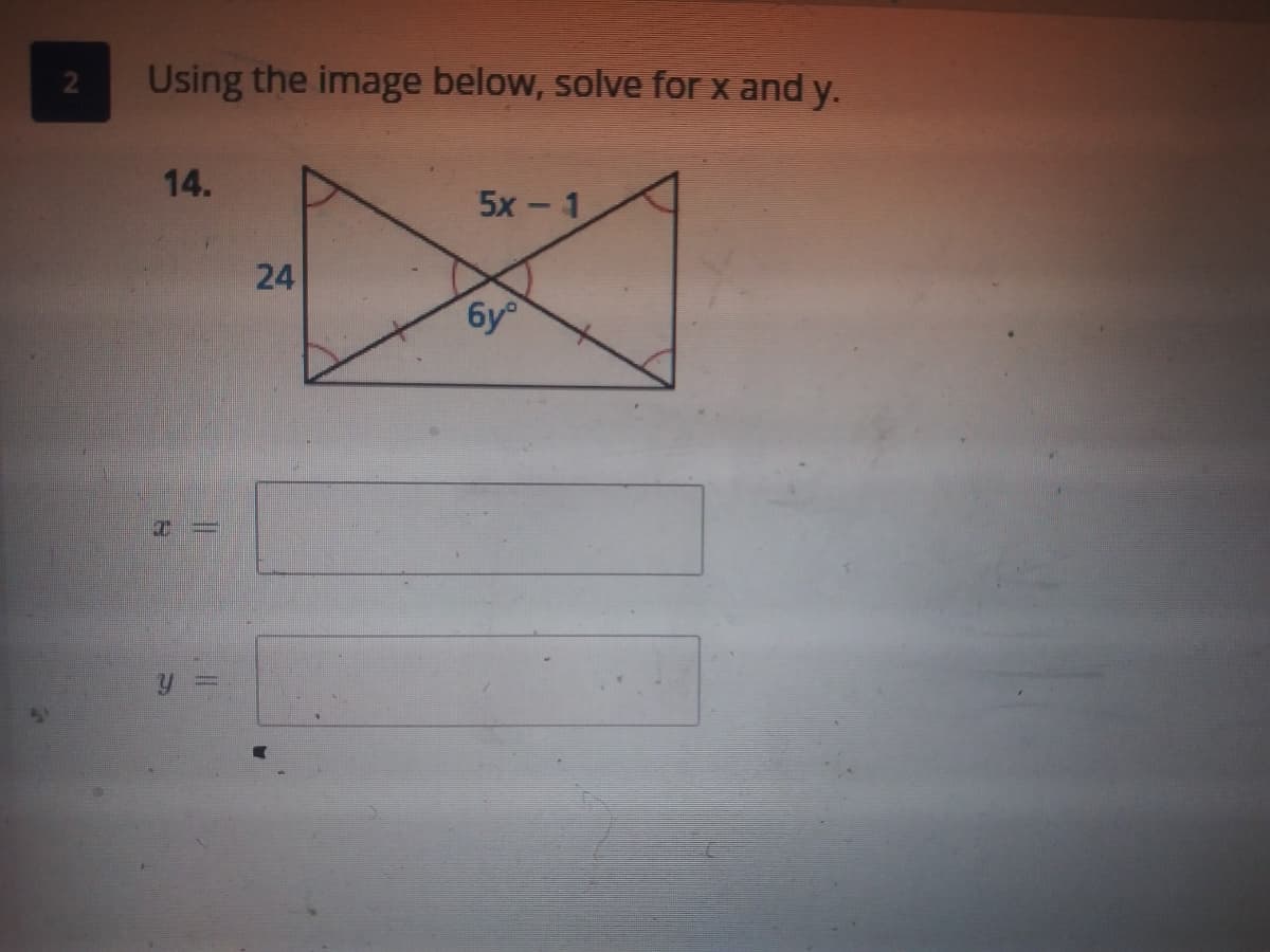 Using the image below, solve for x and y.
14.
5x - 1
24
6y
