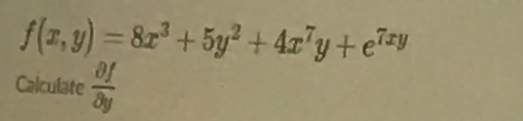 f(7,y) = 8z² + 5y² + 4z'y+e7=y
%3D
Calculate
710

