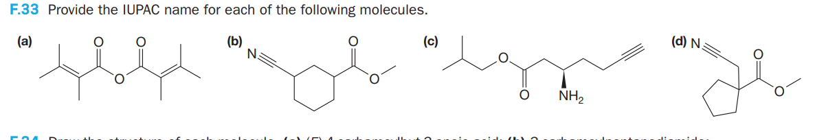 F.33 Provide the IUPAC name for each of the following molecules.
(a)
(b)
(c)
(d) N.
NH,
