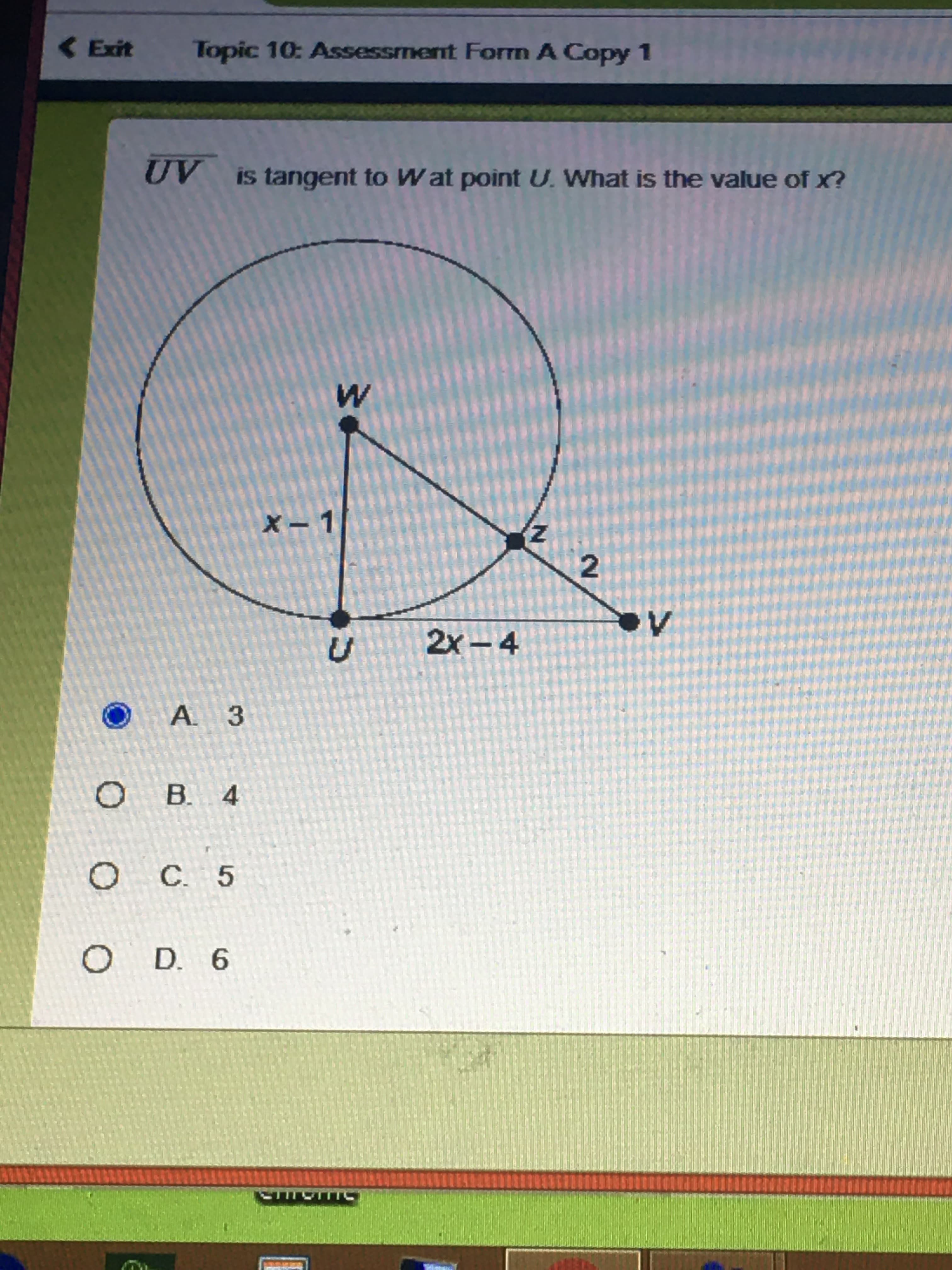 UV is tangent to Wat point U. What is the value of x?
X - 1
2x-4
2.
