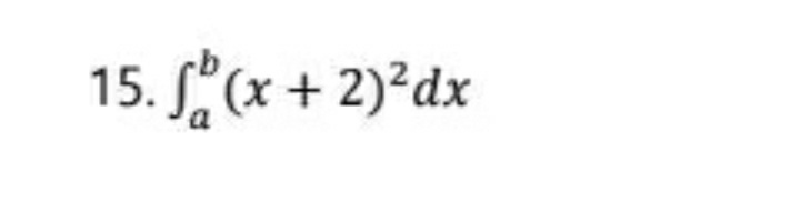 15. (x + 2)²dx
