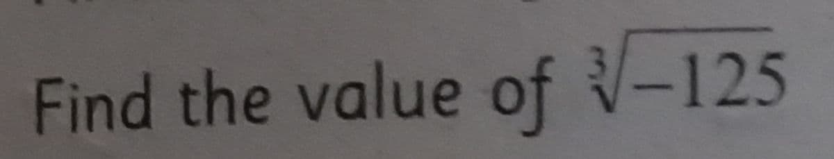 Find the value of -125

