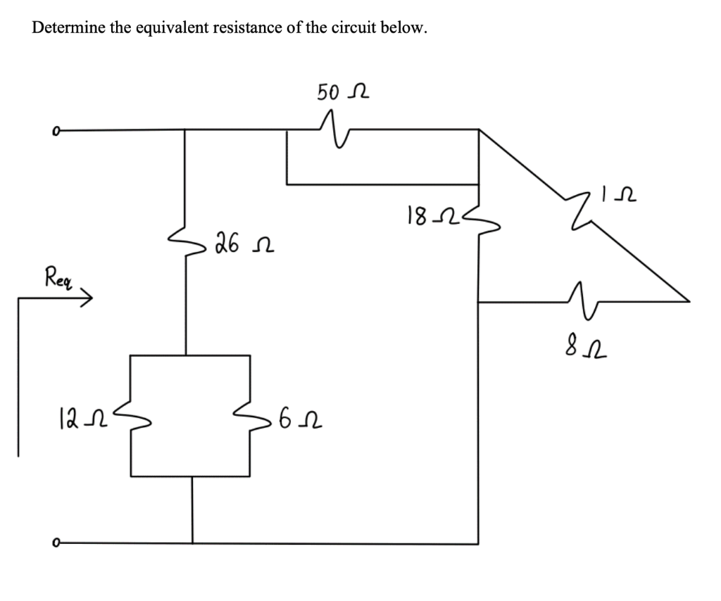 Determine the equivalent resistance of the circuit below.
50 L
18-2
26 r
Reg
122
