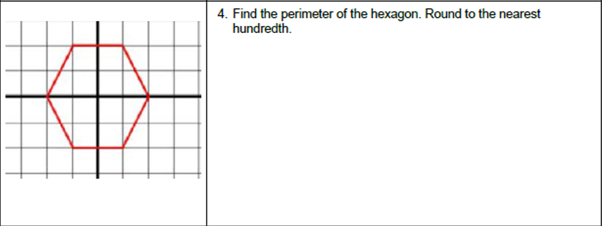 4. Find the perimeter of the hexagon. Round to the nearest
hundredth.

