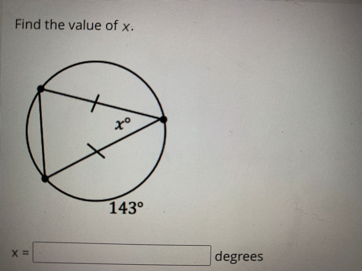 Find the value of x.
to
|
143°
degrees
