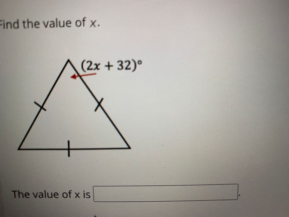 Find the value of x.
(2x + 32)°
The value of x is
