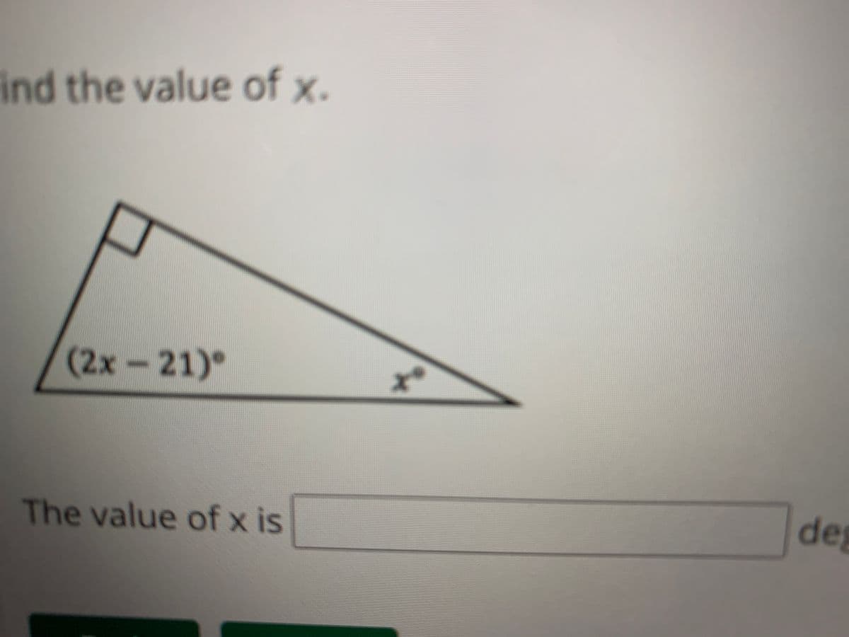 ind the value of x.
(2x-21)°
The value of x is
de

