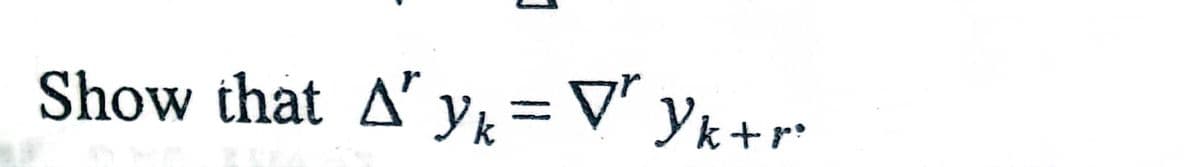 Show that A' y= V yk+r
