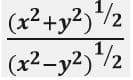 (x²+y²)/2
(x²-y2)½
