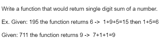 Write a function that would return single digit sum of a number.
Ex. Given: 195 the function returns 6 -> 1+9+5=15 then 1+5=6
Given: 711 the function returns 9 -> 7+1+1=9
