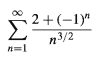 Σ
2 + (-1)"
n3/2
