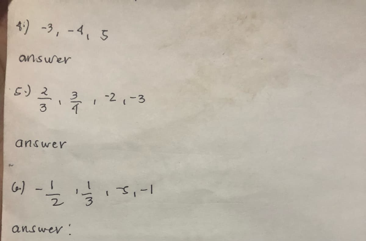 4:) -3, -4, 5
ansurer
5) 2,3
-2 -3
3
answer
6) - 1
answer .
