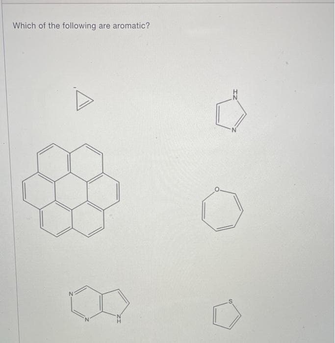 Which of the following are aromatic?