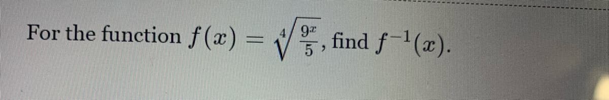 97
For the function f(x) = , findf1(x).
%3D
