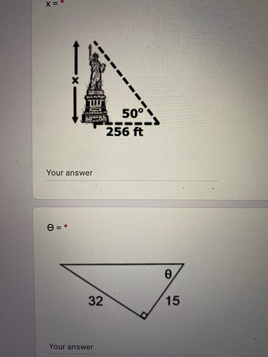 50°
256 ft
Your answer
e = *
15
Your answer
32
