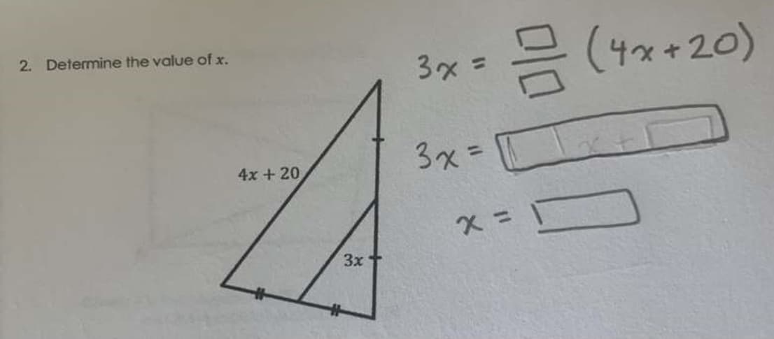 응 (4% + 20)
2. Determine the value of x.
%3D
3x=
4x + 20
3x
3.

