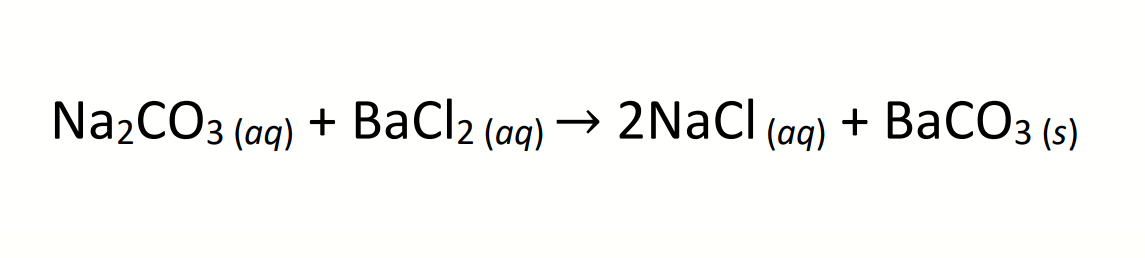 NazCOз (ag) + ВаCl2 (aq) —
→ 2NACI
(aq)
+ ВаСОз (5)
