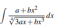 a+bx²2
√3ax+bx³
];
dx