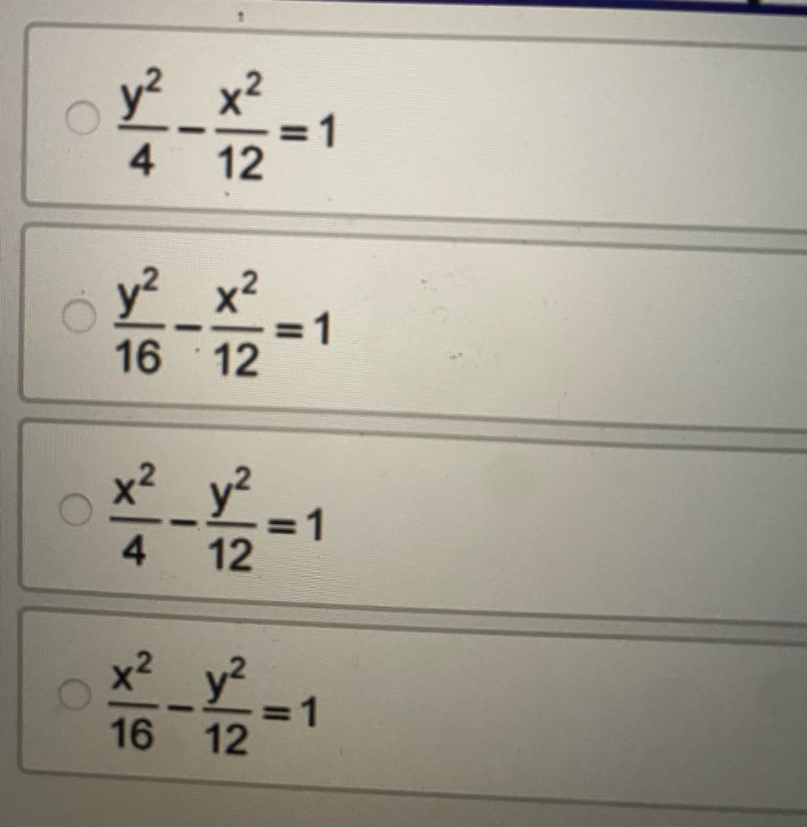 y² x2
4 12
y? x2
y²_
16 12
y²
=D1
4 12
x2
y²
=1
12
16
