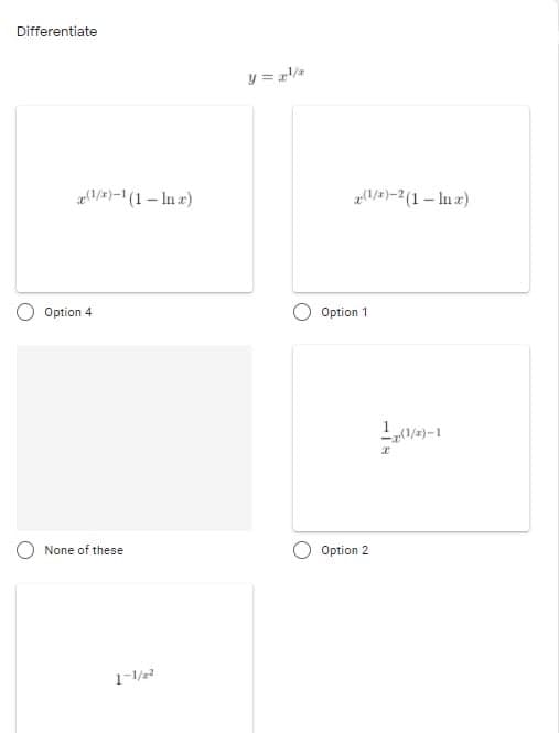 Differentiate
y = a/
1/2)-1(1 – In r)
21/#)-2(1 – In z)
Option 4
Option 1
None of these
Option 2
