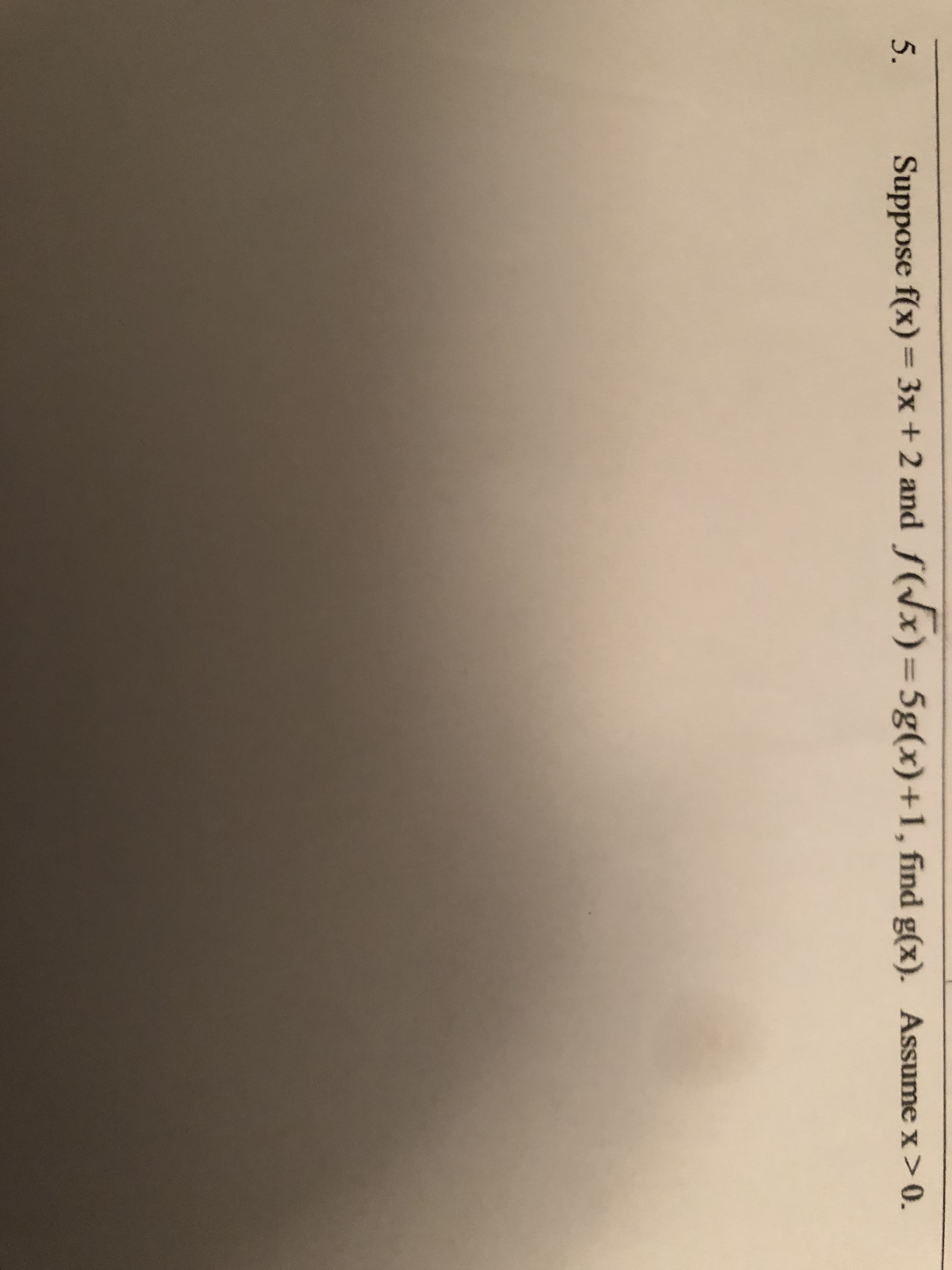 nd f(/x)=5g(x)+1
%3D
