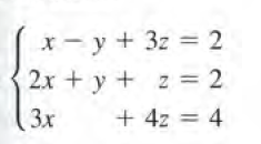 y
+ 3z
2х + у + 2 %3D 2
+ 4z = 4
3x
