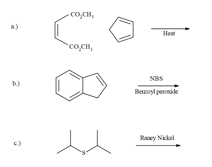 a.)
b.)
c.)
CO₂CH3
CO₂CH3
S
Heat
NBS
Benzoyl peroxide
Raney Nickel