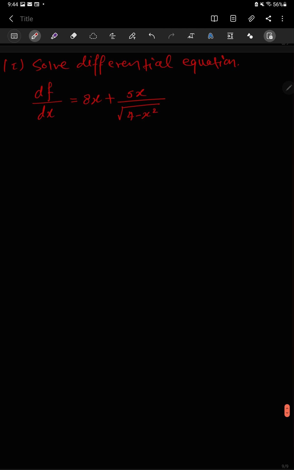 9:44
56%
< Title
:
:::
at
Iz) Solve differen tial equation.
d
8l + 52
de
2
9/9
< >
