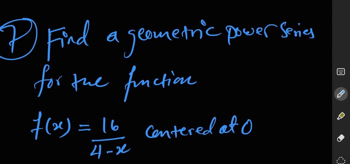 7 Find ageometric power Snis
geau
for
tue fnction
(x) = 16 Contered at o
4-2
CIC
