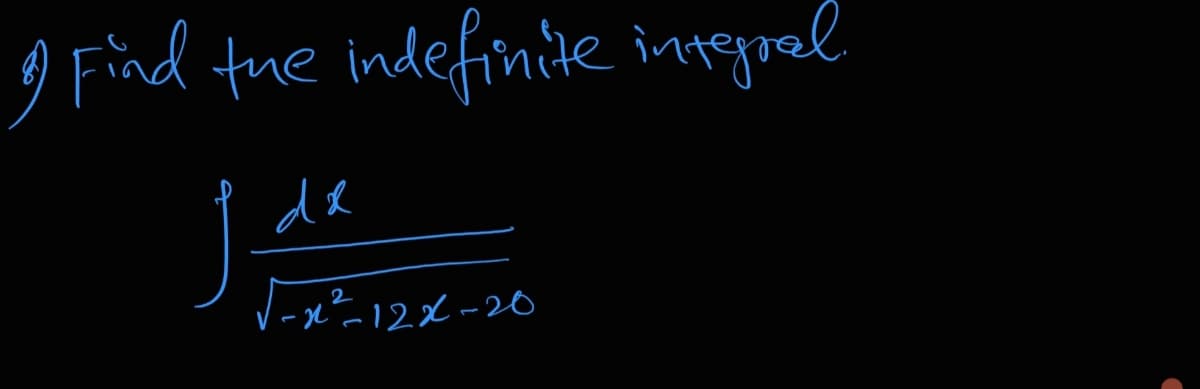 9 Find the indefinite integral
de
V-ルニ122-20
