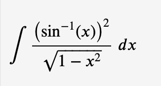 (sin (x))2
dx
V1-x2
