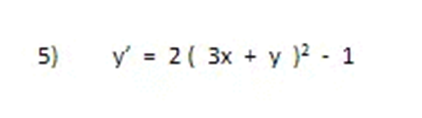 5)
y = 2( 3x + y )? - 1

